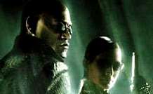 
  LAURENCE FISHBURNE as Morpheus   
  CARRIE-ANNE MOSS as Trinity   
  
